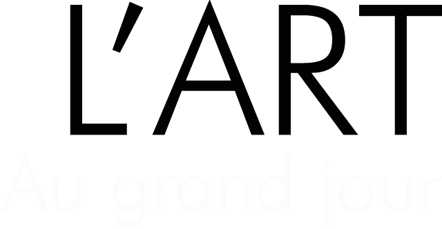 L'ART Au grand jour